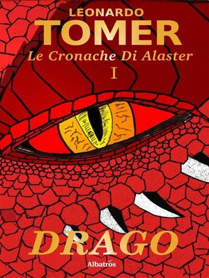 cover image of Le Cronache di Alaster Volume1--Drago